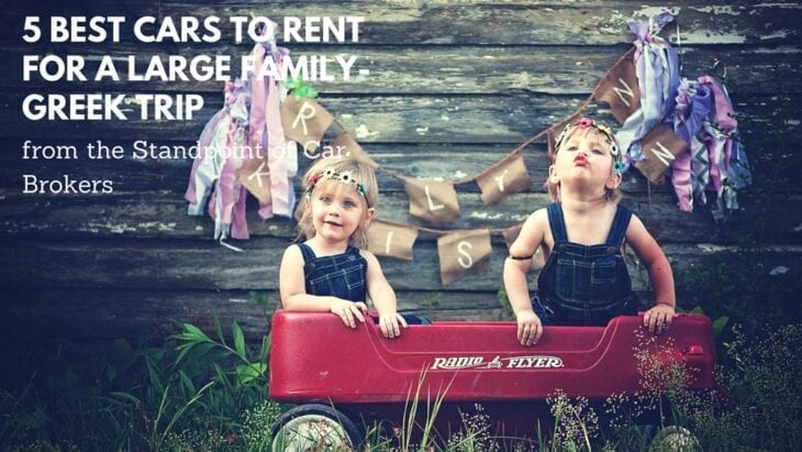 5 best cars to rent for a large family Greek Trip