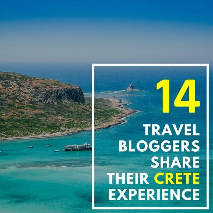 14 Travel Bloggers recommend what to do in Crete