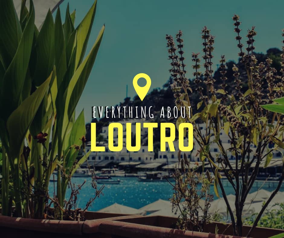 Everything about Loutro