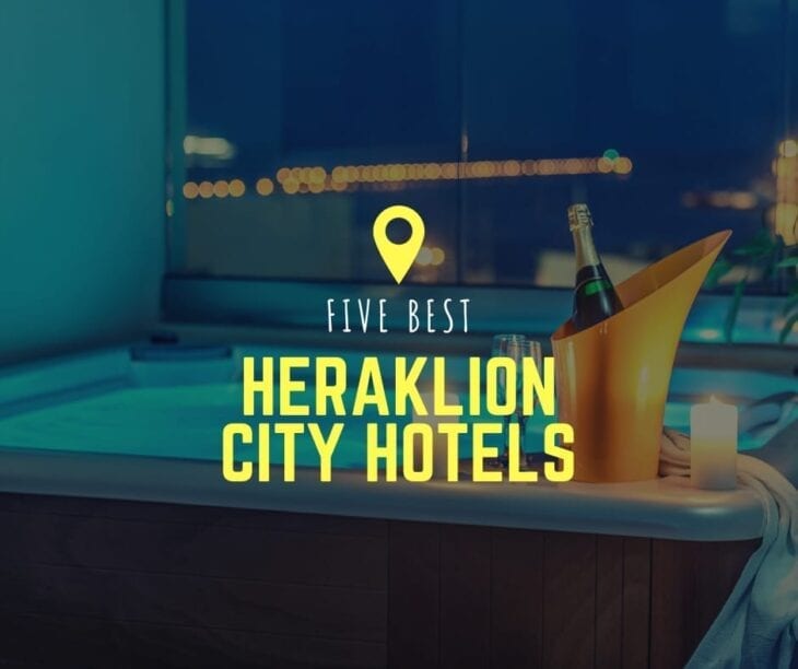 Best Heraklion City Hotels