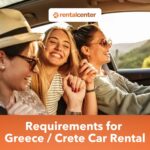 Requirements for Hiring a Car in Crete, Greece: Complete Guide!