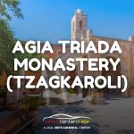 Agia Triada Monastery - Tzagkaroli - Holly Trinity