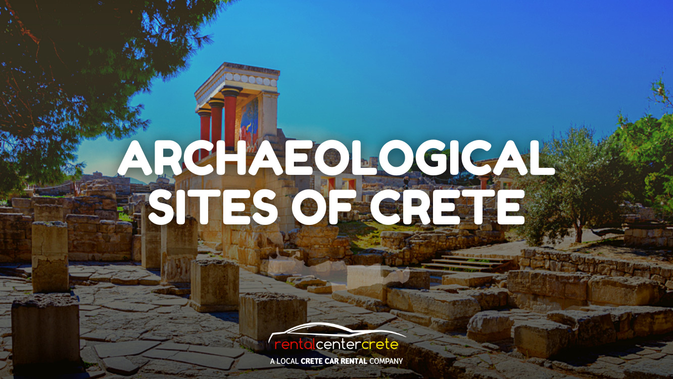 Archaeological Sites of Crete