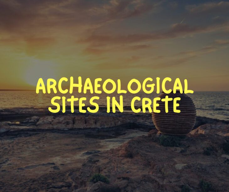 Archaeological Sites of Crete