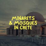 Minarets and Mosques in Crete