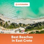 Best Beaches in East Crete: 20+ Top-Rated Lasithi Beaches by Category (2026)