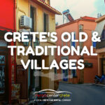 Old and Traditional Villages of Crete