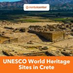 UNESCO World Heritage Sites in Crete