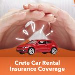 Car Rental Insurance Coverage in Crete