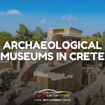 Archaeological Museums in Crete