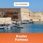 Koules Fortress: History, Location, Purpose and How to Get There?