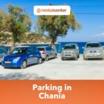 Parking in Chania: Where to Park in Chania?