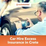 Car Hire Excess Insurance in Crete: What It Covers and How to Claim