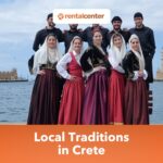 Cretan Traditions: The Living Customs, Festivals, and Cultural Experiences of Crete