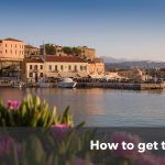 How to get to Crete?
