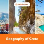 Crete Geography: Beaches, Mountains, Gorges and Plateaus