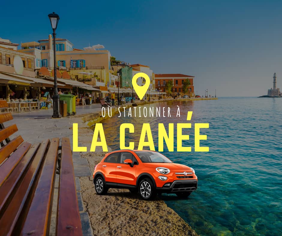 Où se garer à La Canée – Crète