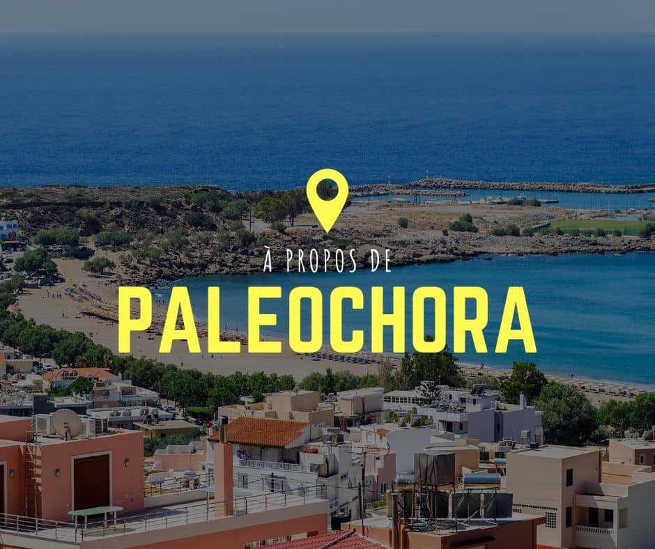 Paleóchora Crète Renseignezvous sur tout ce que vous devez savoir