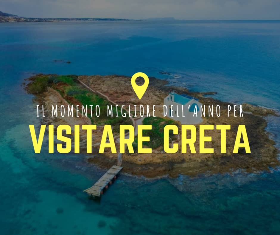 Il Momento Migliore dell’anno per Visitare Creta